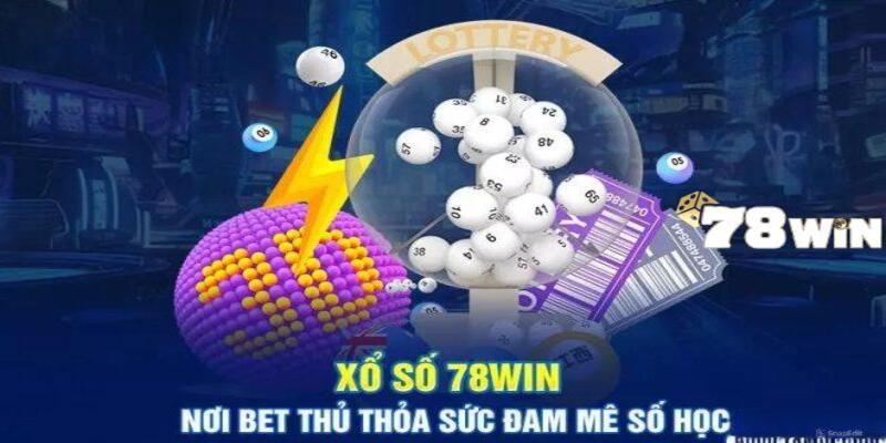 Tổng Hợp Mẹo Chơi Xổ Số 78Win Được Tìm Kiếm Nhiều Nhất 2024